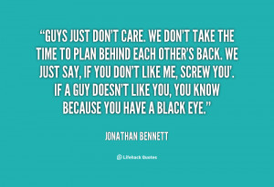 quote-Jonathan-Bennett-guys-just-dont-care-we-dont-take-106675.png