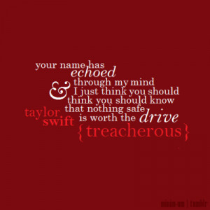 minim-um | Taylor Swift - Treacherous