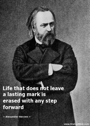 ... with any step forward - Alexander Herzen Quotes - StatusMind.com