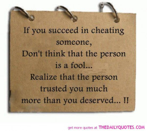 Cheating Break Up Quotes If you succeed in cheating