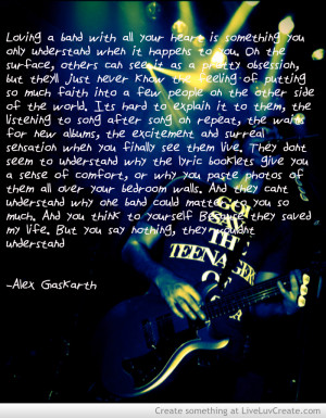 Alex Gaskarth Quote About Loving A Band