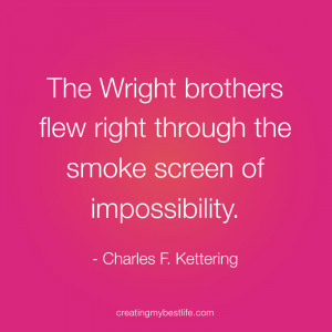 possible-wright-brothers-1-Everything-is-Possible-quotes-and-best-life ...