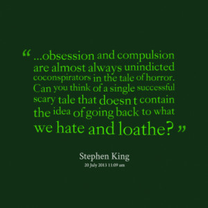 Quotes About: obsession