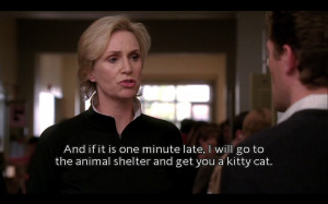 quote quotes glee Jane Lynch sue sylvester abbys glee