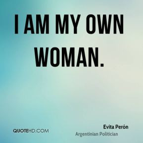 More Evita Perón Quotes
