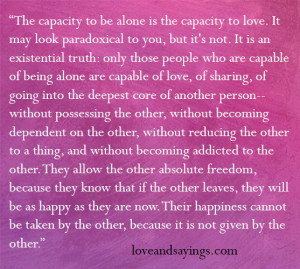 Are you capable of being Alone ?