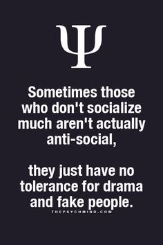 Sometimes those who dont' socialize much aren't anti-social... Fun ...