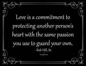 to protecting another person’s heart with the same passion ...