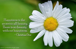 Happiness Quotes-Thoughts-Christian Dior-Best Quotes-Nice Quotes