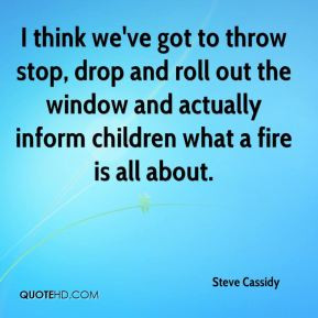 Steve Cassidy Top Quotes