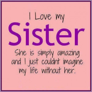 ... Quotes, Sisters 3, Sister Quotes, Quotes Sayings, Mi Sisters, Sisters