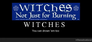 Witches Demotivational Poster