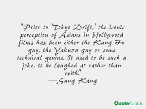 Sung Kang Quotes