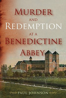 ... “Murder and Redemption at a Benedictine Abbey” as Want to Read