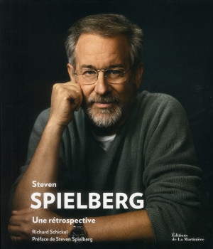 Steven Spielberg Une r trospective Richard Schickel