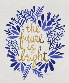 The Future is Bright – Navy & Gold Art Print by Cat Coquillette - $ ...