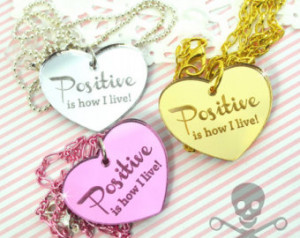 Positive Is How I Live- Your Choice Gold Pink or Silver- Laser Cut ...
