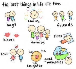 the_best_things_in_life_are_free_quote