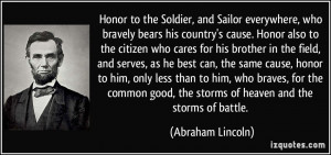 Honor to the Soldier, and Sailor everywhere, who bravely bears his ...