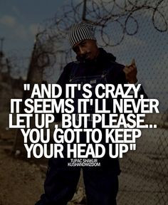 Life Quotes From Hip Hop Songs ~ Tupac Lyrics on Pinterest