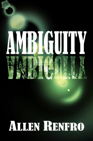 Book Spotlight: Ambiguity by Allen Renfro
