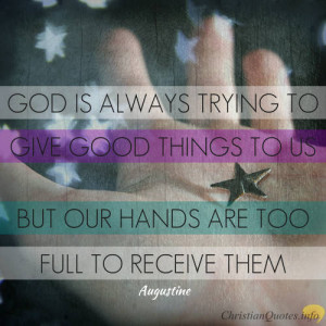 Augustine Quote – Receive the Fullest Measure of God’s Blessings