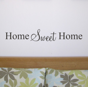 Home Sweet Home - Wall Quote Sticker - WA008X