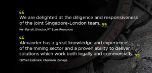 ... -London team - quote from Ken Farrell, Director at PT Bumi Resources