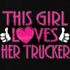 This Girl Loves Her Trucker Sweatshirt on CafePress.com More