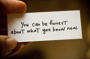 The biggest lesson and tool I have learned in recovery is HONESTY.