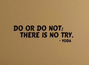 Star Wars Decal Yoda Quotes Do Or Not There Is No Try Vinyl