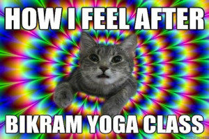 haha How I feel after Bikram Yoga Class @Kelly Baden @Lauren Ho @Megan ...