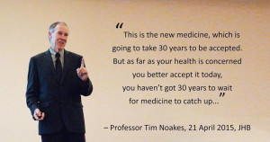 Quote of the day Tim Noakes talking about LCHF