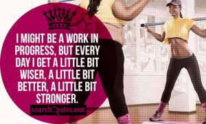 Work Progress Favorite Quotes