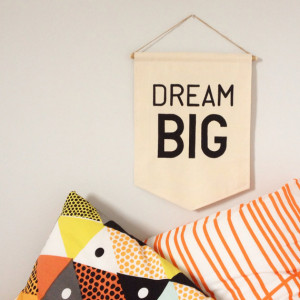 Quote Wall Banner 'Dream Big' a perfect thought for children ...