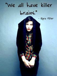 ezra miller more matthew miller ezra miller quotes killers brain news ...