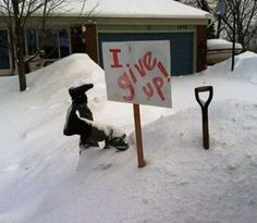 give up winter snow lol funny quotes humor winter humor