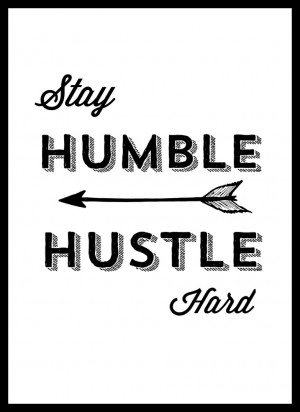 Stay Humble and Hustle Hard Free Printable from The Big Reveal Blog