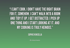 quote-Sophie-Kinsella-i-cant-cook-i-dont-have-the-190608_1.png