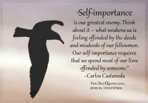 Self-importance is our greatest enemy