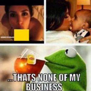 Thread: Kermit 'But That's None of My Business' Meme
