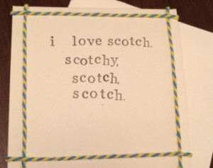 ... Scotchy, scotch, scotch. Anchorman quote handmade card (blank inside