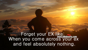 forget your ex don t forget to love yourself don t let someone else s ...