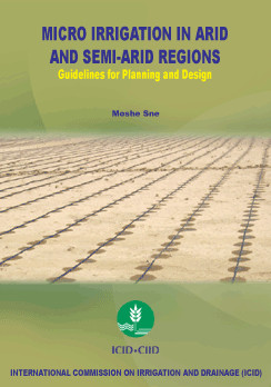 Micro Irrigation in Arid and Semi Arid Regions Guidelines for