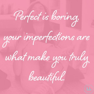 Beautiful Perfection Quotes 