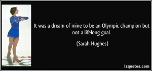It was a dream of mine to be an Olympic champion but not a lifelong ...