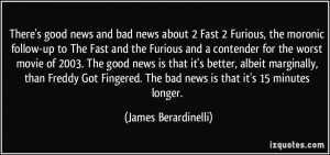 and the Furious and a contender for the worst movie of 2003. The good ...