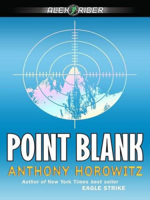 point blank alex rider- Good book for young children. For boys I ...
