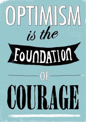 optimism #courage