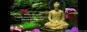 The heart is like a garden - Buddha quotes FB Cover